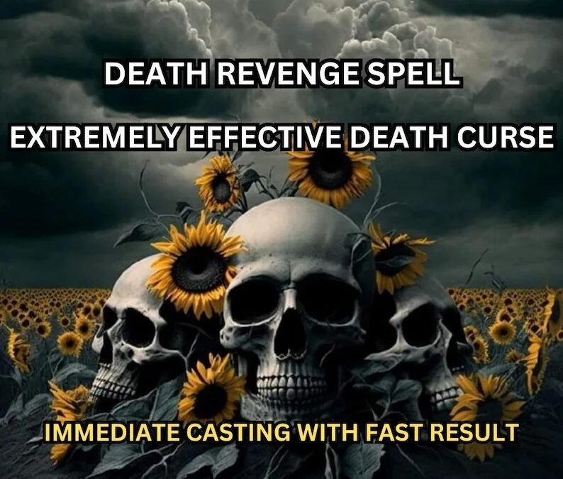 Death Spells Kimberley Death Spells Kelowna Death Spells Kamloops Death Spells Hope Death Spells Fort Saint John, Death Spells Fort Saint James Death Spells Esquimalt Death Spells Dawson Creek
