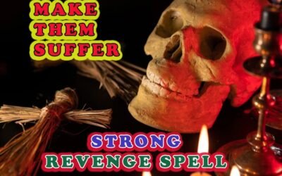 Strong Revenge Spells Saint-Eustache | Bad Luck Death Spells