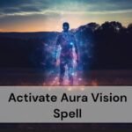 Activate Aura Vision Spell