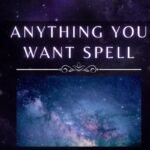 Anything You Want Spell
