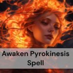 Awaken Pyrokinesis Ability