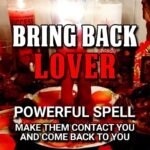Bring Back Lover Spell