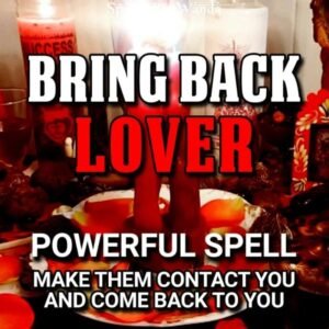 Bring Back Lover Spell