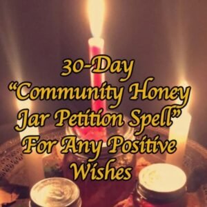 Community Honey Jar Petition Spell