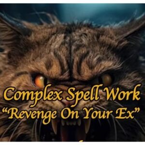 Complex Spell Work On Your Ex