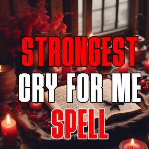 Cry For Me Spell