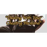 Dealing With Your Cheating Partner