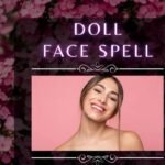 Doll Face Spell