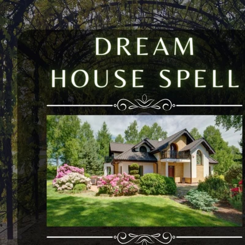 Dream House Spell