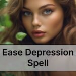 Ease Depression Spell
