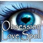 Everlasting Obsessive Love Spell