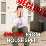 Evicted From House Spell