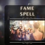 Fame Spell