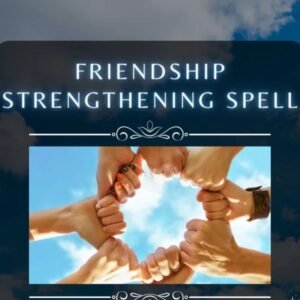 Friendship Strengthening Spell