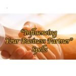 Influencing A Business Partner Spell