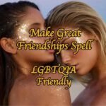 LGBTQIA Friendships Spell