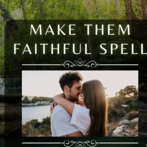 Make Them Faithful Spell