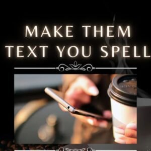 Make Them Text You Spell