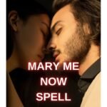 Marry Me Now Spell