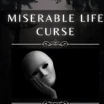 Miserable Life Spell