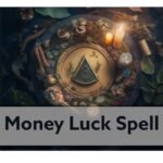 Money Luck Spell