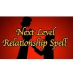 Next Level Relationship Spell