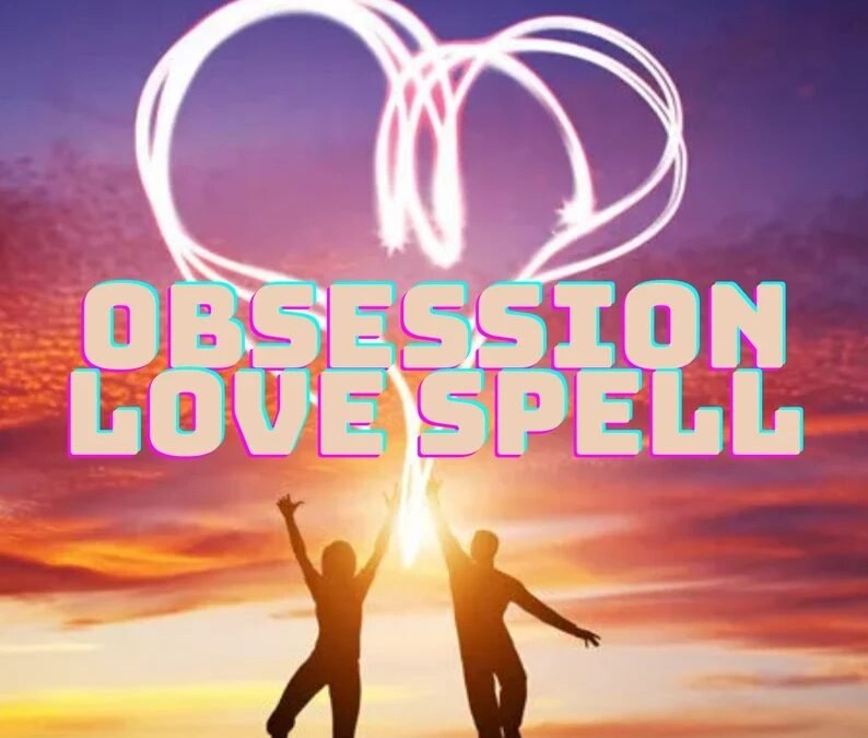 Obsession Love Spells Derby | Intense Revenge Spells