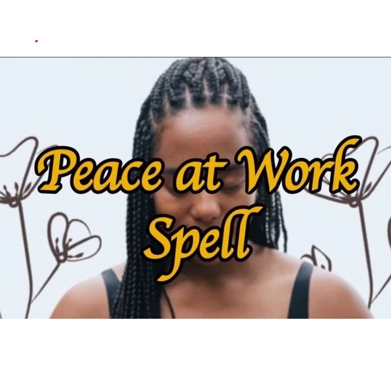 Peace At Work Spell