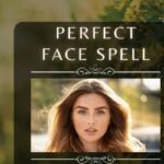 Perfect Face Spell
