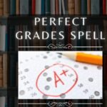 Perfect Grades Spell