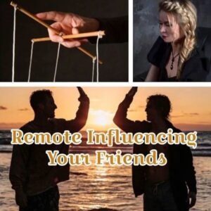 Remote Influencing Your Friends