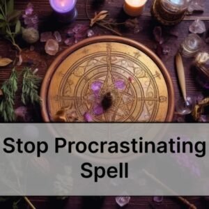 Stop Procrastinating Spell