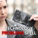 Technology Problems Spell