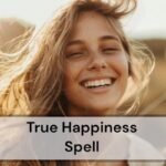 True Happiness Spell