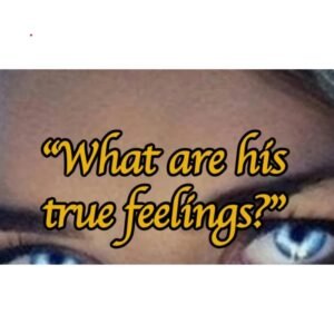 What Are His True Feelings Spells