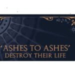 Ashes To Ashes Destroy Their Life