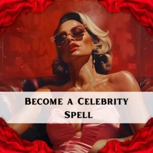 Become a Celebrity Spell