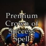 Crown Of Success Spell