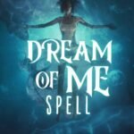 Dream of Me Spell