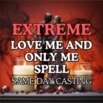 Extreme Love Power Spell