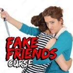 Fake Friends Spell