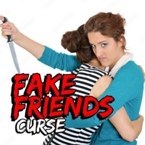 Fake Friends Spell