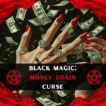 Money Drain Curse