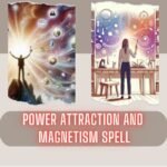 Power Attraction And Magnetism Spell