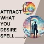 Powerful Law Of Attraction Spell