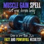Powerful Muscle Gain Spell