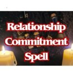 Relationship Commitment Spell