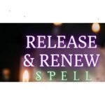 Release and Renew Spell