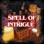Spell Of Intrigue