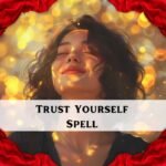 Trust Yourself Spell